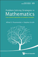 Problem-solving strategies in mathematics : from common approaches to exemplary strategies /