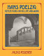 Hans Poelzig : reflections on his life and work /