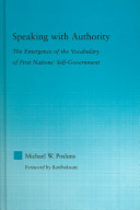 Speaking with authority : the emergence of the vocabulary of First Nations' self-government /