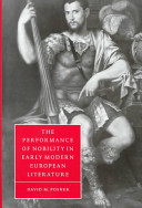 The performance of nobility in early modern European literature /