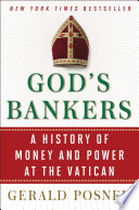 God's bankers : a history of money and power at the Vatican /