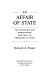 An affair of state : the investigation, impeachment, and trial of President Clinton /