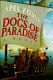The dogs of paradise : Abel Posse ; translated from the Spanish by Margaret Sayers Peden.