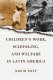 Children's work, schooling, and welfare in Latin America /