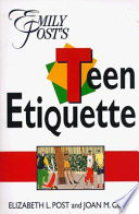 Emily Post's teen etiquette /