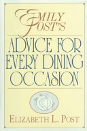 Emily Post's advice for every dining occasion /