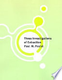 Three investigations of extraction /