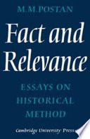 Fact and relevance ; essays on historical method /