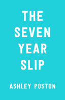 The seven year slip /