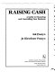 Raising cash : a guide to financing and controlling your business /