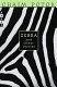 Zebra and other stories /