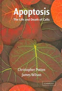 Apoptosis : the life and death of cells /