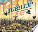 Jubilee! : one man's big, bold, and very, very loud celebration of peace /