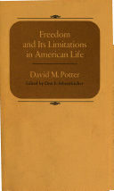 Freedom and its limitations in American life /