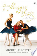 Dame Maggie Scott : a life in dance /