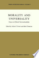 Morality and Universality : Essays on Ethical Universalizability /