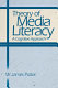 Theory of media literacy : a cognitive approach /