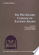 The pre-Islamic coinage of eastern Arabia /
