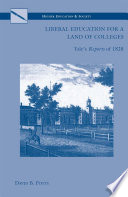 Liberal Education for a Land of Colleges : Yale's Reports of 1828 /