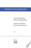 Non-heart-beating organ transplantation : medical and ethical issues in procurement /