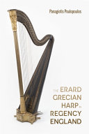The Erard Grecian harp in Regency England /