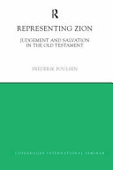 Representing Zion : judgement and salvation in the Old Testament /