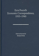 Ezra Pound's economic correspondence, 1933-1940 /