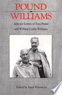 Pound/Williams : selected letters of Ezra Pound and William Carlos Williams /