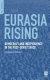 Eurasia rising : democracy and independence in the post-Soviet space /