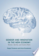 Gender and innovation in the new economy : women, identity, and creative work /
