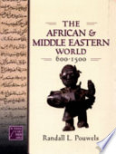 African and Middle Eastern world, 600-1500 /