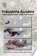 Fukushima accident : radioactivity impact on the environment /