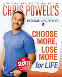 Chris Powell's choose more, lose more for life.