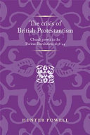 The crisis of British Protestantism : church power in the Puritan Revolution 1638-44 /