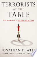 Terrorists at the table : why negotiating is the only way to peace /