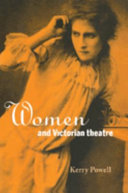 Women and Victorian theatre /