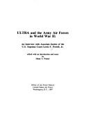 ULTRA and the Army Air Forces in World War II : an interview with Associate Justice of the U.S. Supreme Court Lewis F. Powell, Jr. /