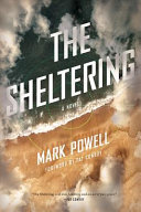 The sheltering : a novel /