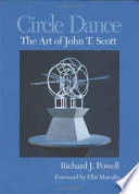 Circle dance : the art of John T. Scott /