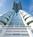 Rethinking the skyscraper : the complete architecture of Ken Yeang /