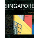 Singapore : architecture of a global city /