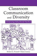 Classroom communication and diversity : enhancing instructional practice /