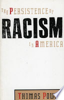 The persistence of racism in America /