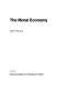 The moral economy /
