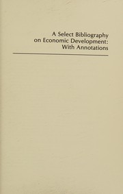 A select bibliography on economic development, with annotations /