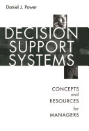 Decision support systems : concepts and resources for managers /