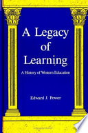 A legacy of learning : a history of Western education /