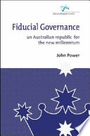 Fiducial governance : an Australian republic for the new millennium /
