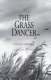 The grass dancer /