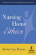 Nursing home ethics : everyday issues affecting residents with dementia /